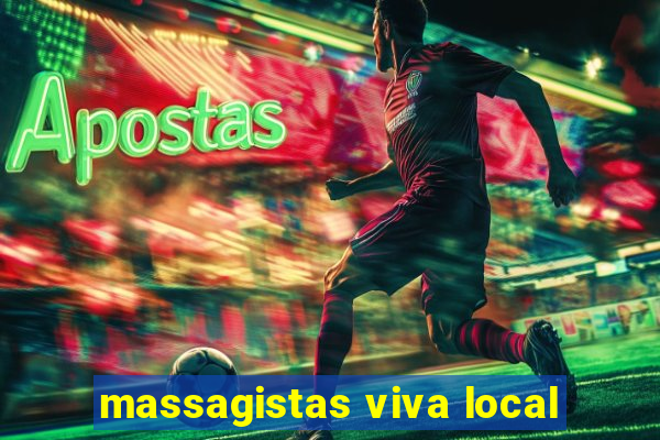 massagistas viva local